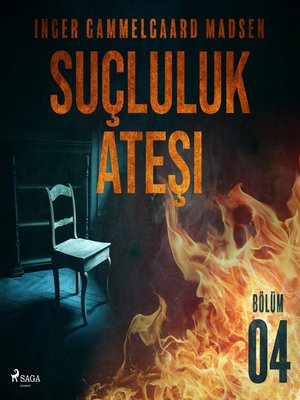 cover image of Suçluluk Ateşi--Bölüm 4